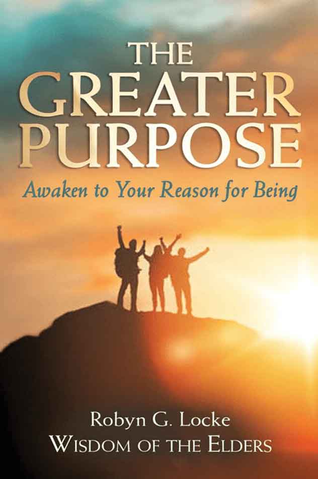 The Greater Purpose - Awaken to Your Reason for Being | Book by