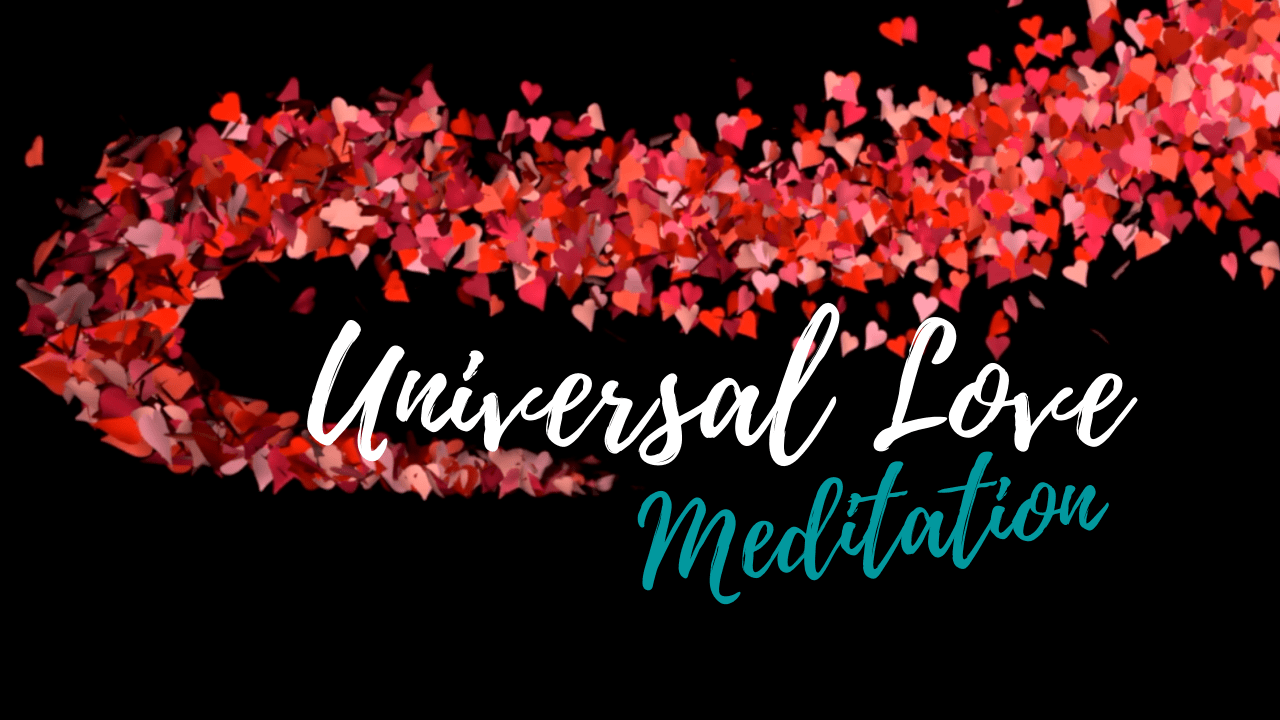 Universal Love Meditation